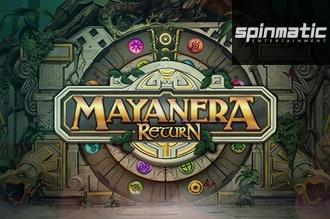 Mayanera Return
